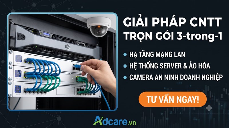 Giải Pháp Trọn Gói: Thi Công Mạng – Server – Camera An Ninh